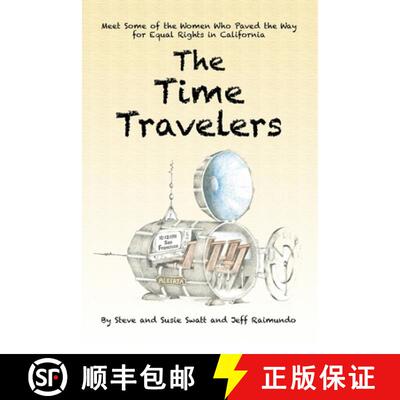 【3-4周达】The Time Travelers: Meet Some of the Women Who Paved the Way for Equal Rights in California [9781734564310]