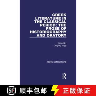 the and Classical Greek Oratory Historiography Period ... Prose Literature 4周达 9780815336860 The