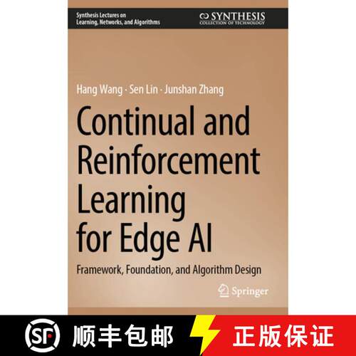 【3-4周达】Continual and Reinforcement Learning for Edge AI: Framework, Foundation, and Algorithm Design [9783031843655]