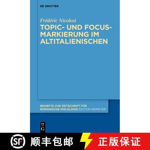 预订 Topic- und Focus-Markierung im Altitalienischen [9783110611380]
