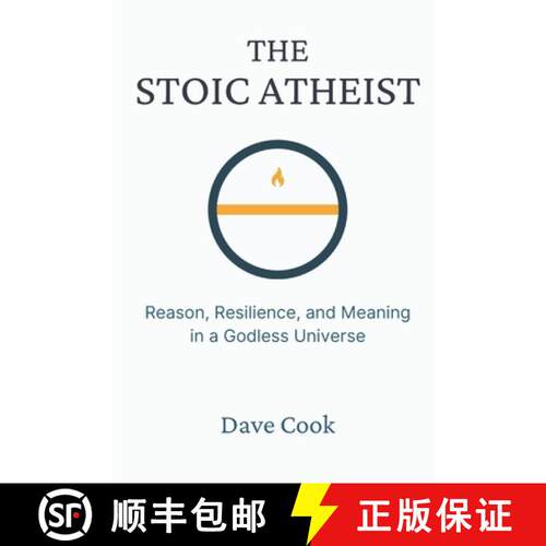 【3-4周达】The Stoic Atheist: Reason, Resilience, and Meaning in a Godless Universe [9781068654961]