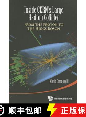 【3-4周达】Inside CERN's Large Hadron Collider : From the Proton to the Higgs Boson [9789814656658]