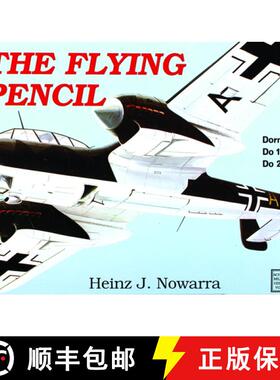 【3-4周达】Flying Pencil: Dornier do 17-215: Dornier Do 17-215 [9780887402364]