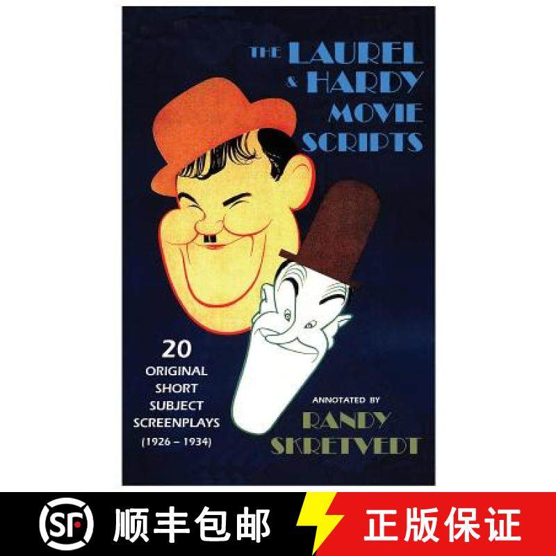 预订 The Laurel & Hardy Movie Scripts: 20 Original Short Subject Screenplays (1926 - 1934) [9781937878078]