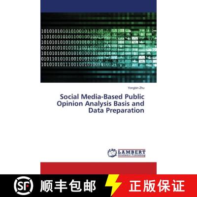 预订 Social Media-Based Public Opinion Analysis Basis and Data Preparation [9786202922159]