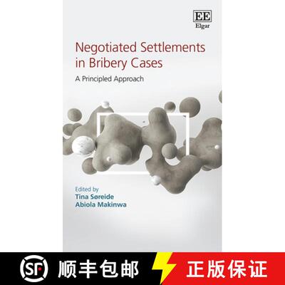 【3-4周达】精装 Negotiated Settlements in Bribery Cases: A Principled Approach: A Principled Approach [9781788970402]