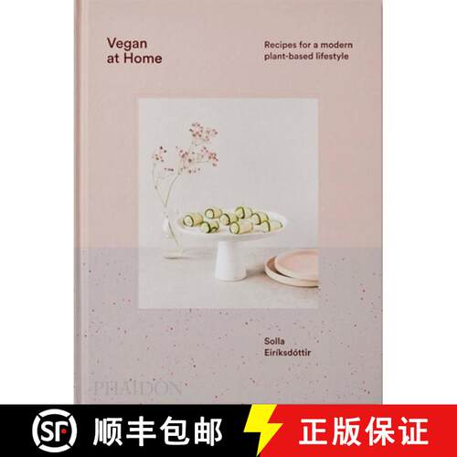预订 精装 Vegan at Home: Recipes for a modern plant-based lifestyle (Pre-order) Solla Eiríksdóttir [9781838664053]