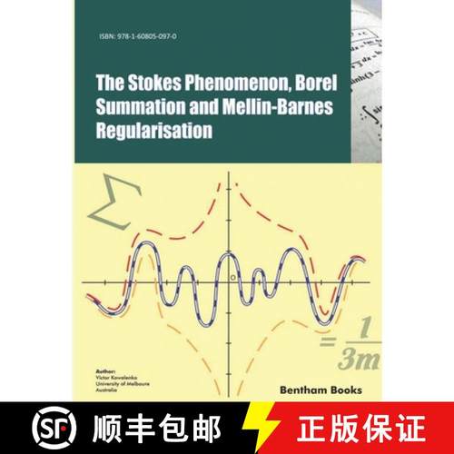 预订 The Stokes Phenomenon, Borel Summation and Mellin-Barnes Regularisation [9781608050970]