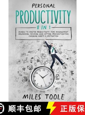 预订 Personal Productivity: 8-in-1 Bundle to Master Productivity, Time Management, Organizing, Focusi... [9781716872303]
