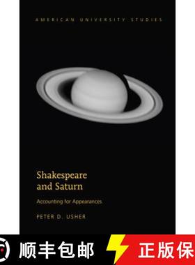 【3-4周达】Shakespeare and Saturn : Accounting for Appearances [9781433128608]