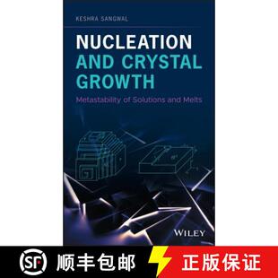 Metastability Crystal Wiley材料科学 Nucleation Melts 4周达 9781119461579 And Solutions Growth