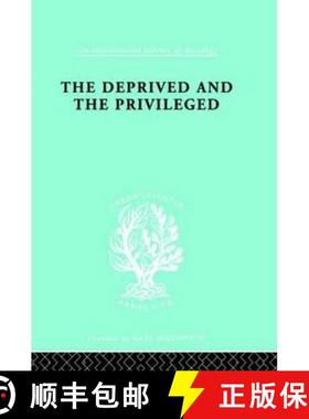 【3-4周达】The Deprived and The Privileged: Personality Development in English Society [9780415176255]