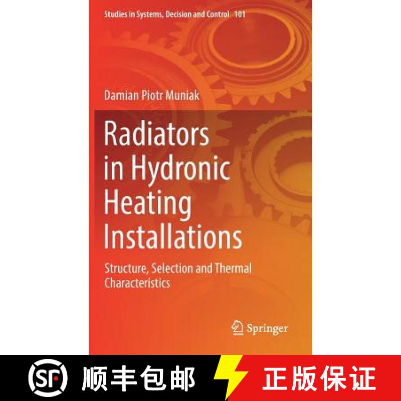 【4周达】Radiators in Hydronic Heating Installations : Structure, Selection and Thermal Characteristics [9783319552415]