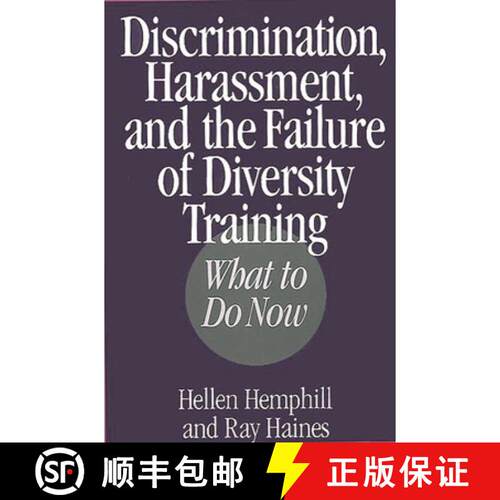 【3-4周达】精装 Discrimination, Harassment, and the Failure of Diversity Training: What to Do Now [9781567201093]