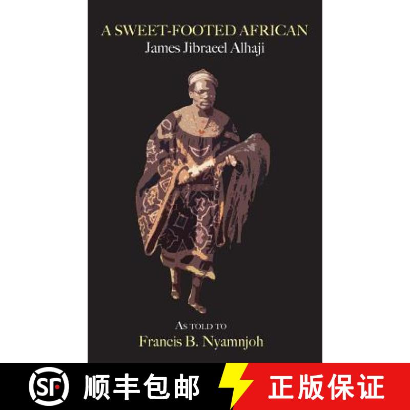 【2-3周达】A Sweet-Footed African: James Jibraeel Alhaji [9789956792757]