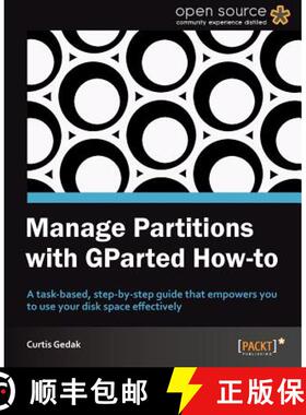 预订 Manage Partitions with Gparted (How-To) [9781849519823]