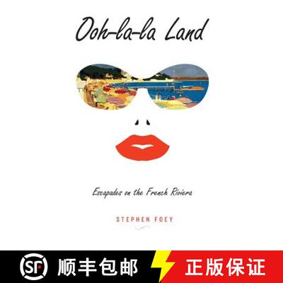 【3-4周达】Ooh-la-la Land: Escapades on the French Riviera [9780969388913]
