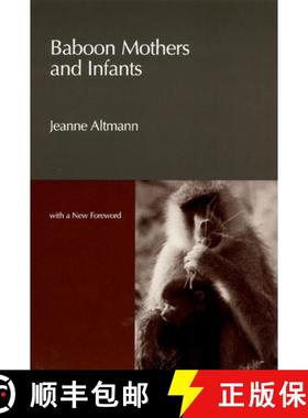 【3-4周达】Baboon Mothers and Infants [9780226016078]