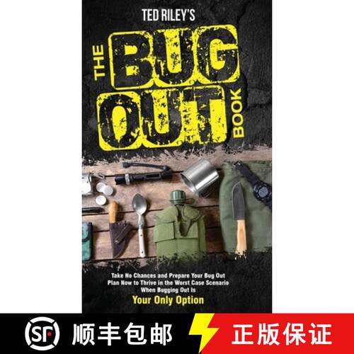 【3-4周达】精装 The Bug Out Book: Take No Chances and Prepare Your Bug Out Plan Now to Thrive in the ... [9780645277494]