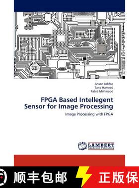 【3-4周达】FPGA Based Intellegent Sensor for Image Processing [9783848494088]