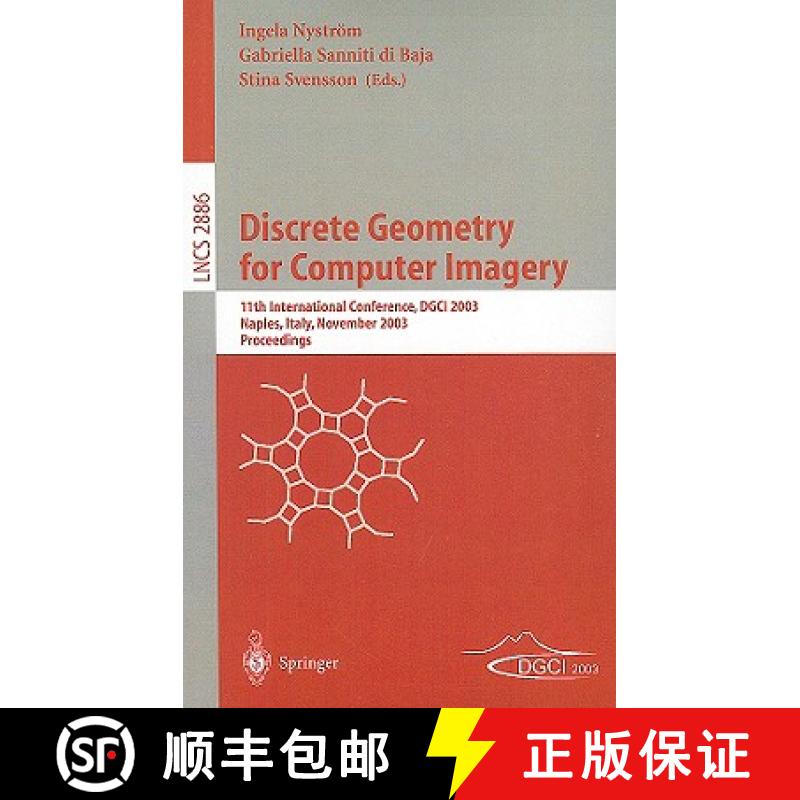 【3-4周达】Discrete Geometry for Computer Imagery : 11th International Conference, DGCI 2003, Naples,... [9783540204992]