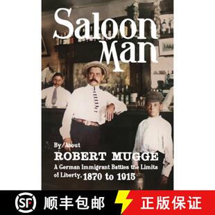 German 1870 Immigrant Saloon Liberty Battles 1915 Limits Man 4周达 9781958861370 the