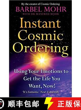 【2-3周达】Instant Cosmic Ordering : Using Your Emotions To Get The Life You Want, Now! [9781401915995]