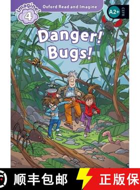 【3-4周达】Oxford Read and Imagine: Level 4: Danger! Bugs!: We have recently checked all of our Grade... [9780194723299]