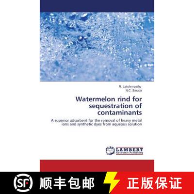 预订 Watermelon rind for sequestration of contaminants [9783659626661]