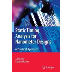 【4周达】Static Timing Analysis for Nanometer Designs : A Practical Approach [9781441947154]