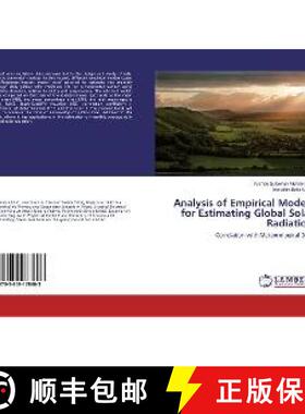 预订 Analysis of Empirical Models for Estimating Global Solar Radiation [9783659178603]