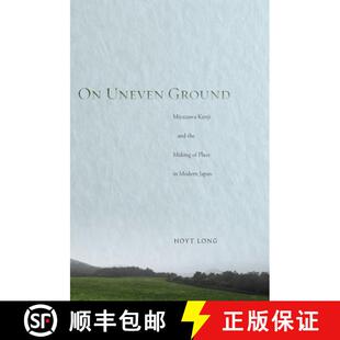 【3-4周达】On Uneven Ground: Miyazawa Kenji and the Making of Place in Modern Japan [9780804776868]