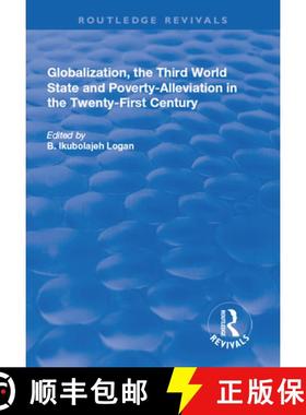 【3-4周达】Globalization, the Third World State and Poverty-Alleviation in the Twenty-First Century [9781138730304]