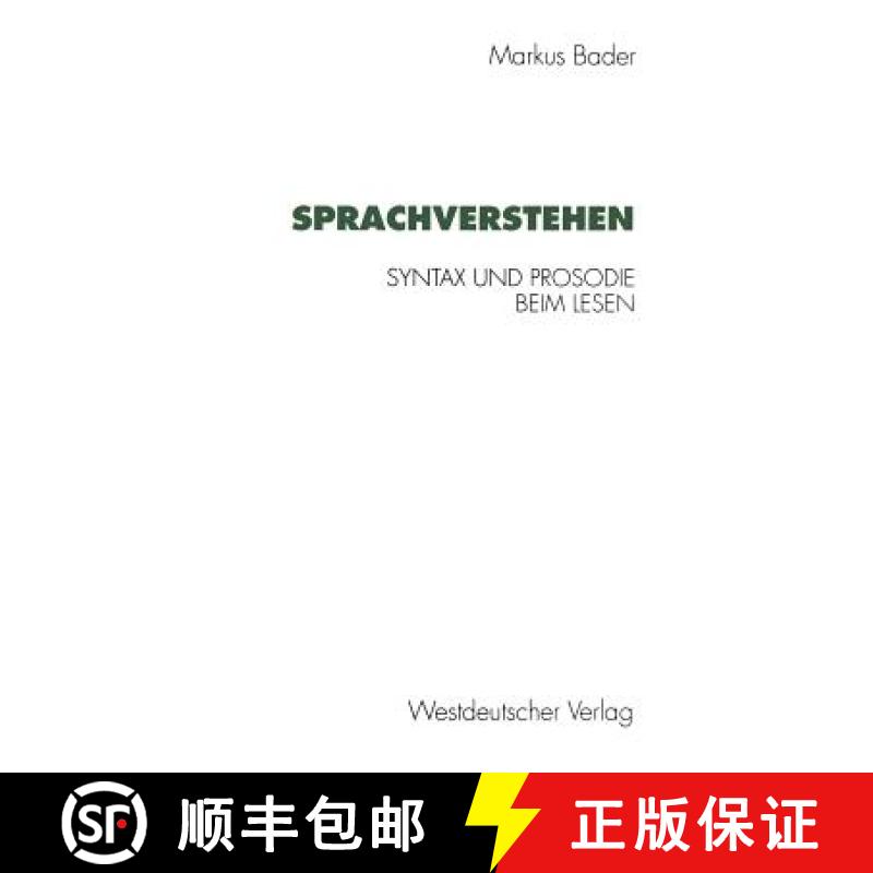 【3-4周达】Sprachverstehen : Syntax und Prosodie beim Lesen [9783531128733]