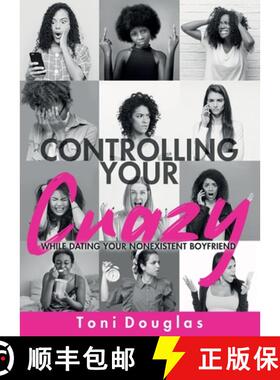 【3-4周达】Controlling Your Crazy While Dating Your Nonexistent Boyfriend [9780578760209]