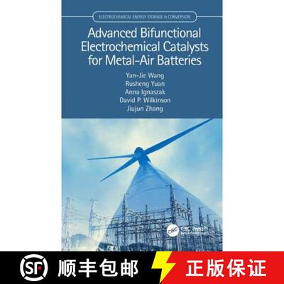 【3-4周达】Advanced Bifunctional Electrochemical Catalysts for Metal-Air Batteries [9780815346326]