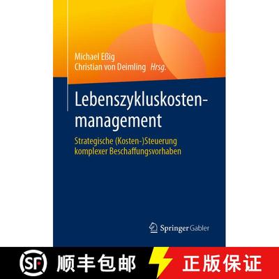 【3-4周达】Lebenszykluskostenmanagement : Strategische (Kosten-)Steuerung komplexer Beschaffungsvorhaben [9783658488321]