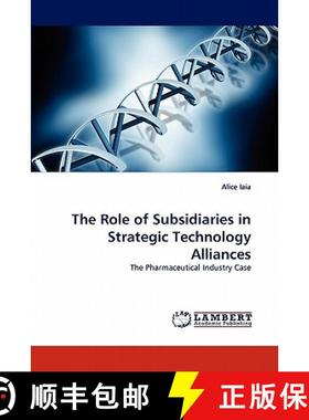 预订 The Role of Subsidiaries in Strategic Technology Alliances [9783844396652]