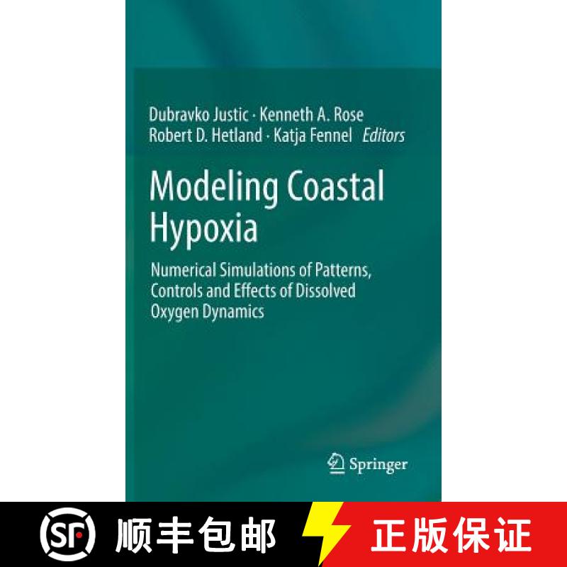 【3-4周达】Modeling Coastal Hypoxia : Numerical Simulations of Patterns, Controls and Effects of Diss... [9783319545691]