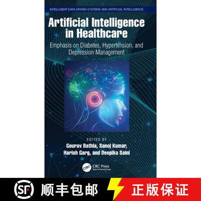 【3-4周达】精装 Artificial Intelligence in Healthcare: Emphasis on Diabetes, Hypertension, and Depres... [9781032620190]