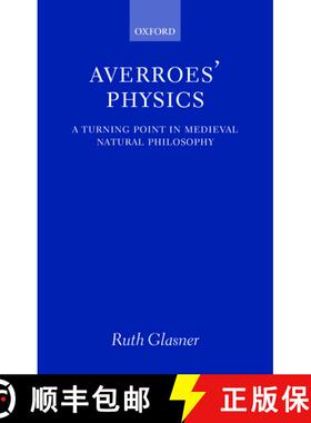 【3-4周达】Averroes' Physics: A Turning Point in Medieval Natural Philosophy [9780199567737]