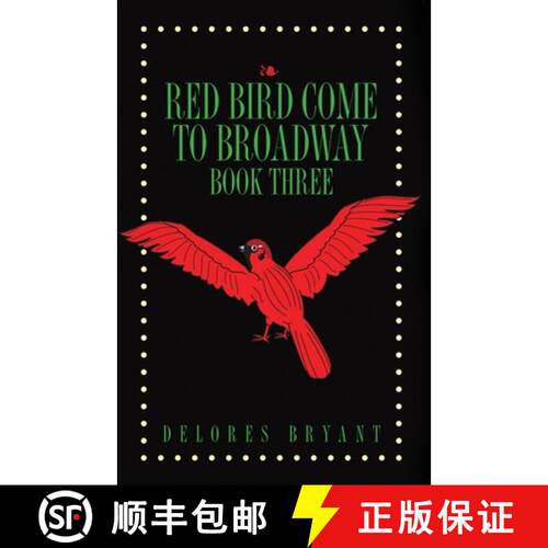 【3-4周达】Red Bird Come to Broadway: Book Three [9781647020613]