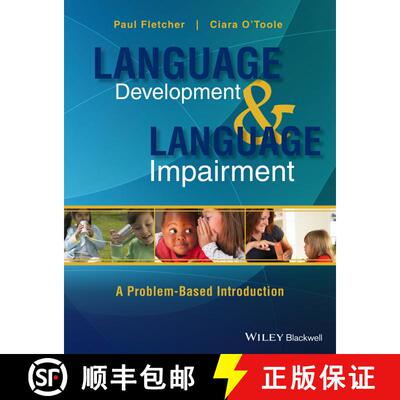 【3-4周达】Language Development And Language Impairment: A Problem-Based Introduction [Wiley语言和语... [9780470656440]