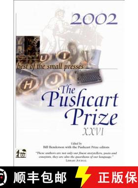 【3-4周达】The Pushcart Prize XXVI: Best of the Small Presses 2002 Edition [9781888889307]