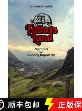 【3-4周达】Fathers Land: Memoirs of Nobody Important [9781838271367]