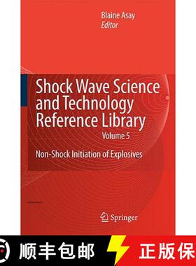 【3-4周达】Shock Wave Science and Technology Reference Library, Vol. 5 : Non-Shock Initiation of Expl... [9783540879527]