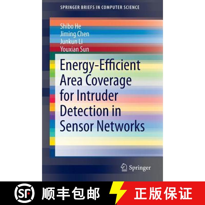 【3-4周达】Energy-Efficient Area Coverage for Intruder Detection in Sensor Networks [9783319046471]