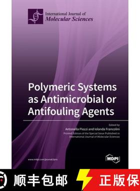 【3-4周达】Polymeric Systems as Antimicrobial or Antifouling Agents [9783039284566]