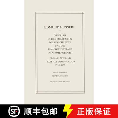 【3-4周达】精装 Die Krisis Der Europaischen Wissenschaften Und Die Transzendentale Phanomenologie : E... [9780792313076]