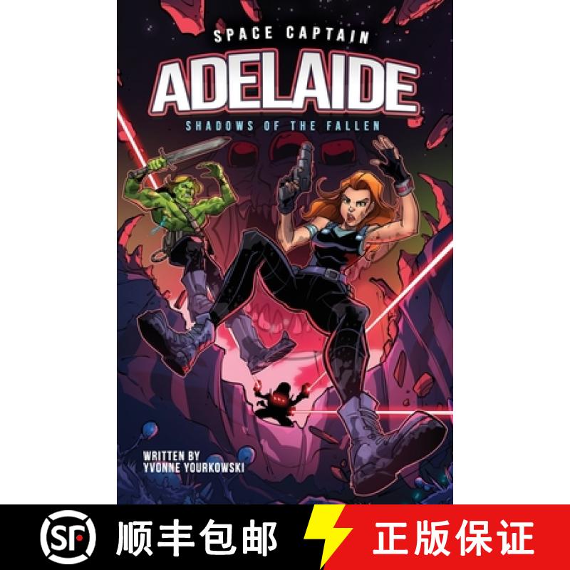 【2-3周达】Space Captain Adelaide: Shadows of the Fallen [9780988093263]
